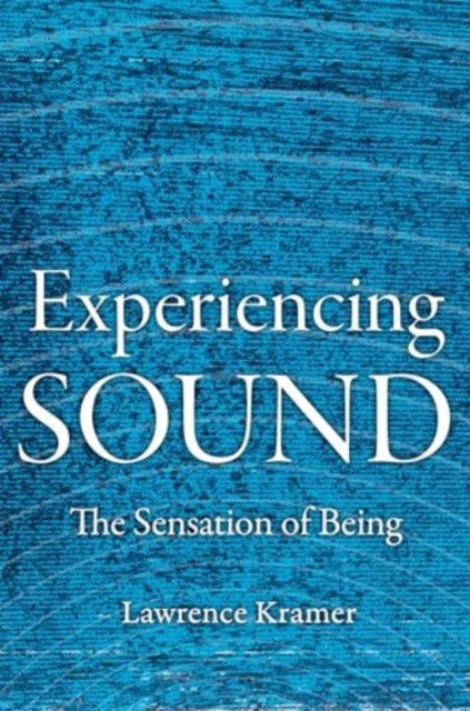 Experiencing Sound – The Sensation of Being