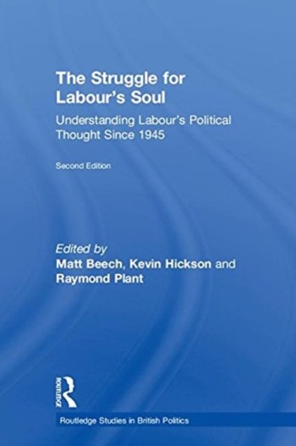 The Struggle for Labour''s Soul