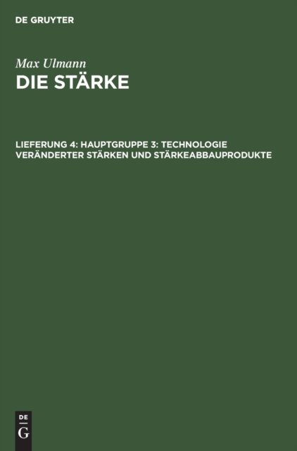 Hauptgruppe 3: Technologie Veranderter Starken Und Starkeabbauprodukte