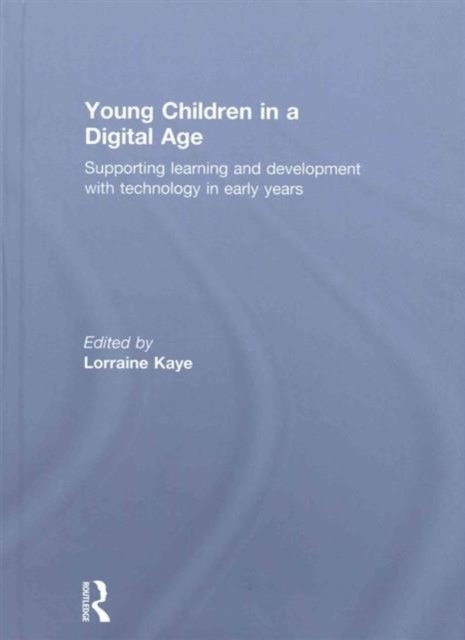 Young Children in a Digital Age