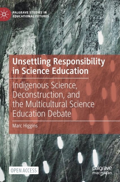 Unsettling Responsibility in Science Education
