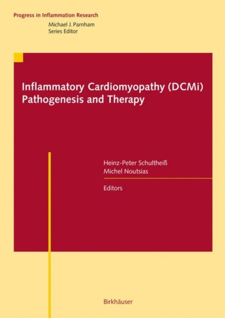 Inflammatory Cardiomyopathy (DCMi) - Pathogenesis and Therapy