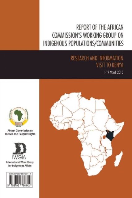 Report of the African Commission''s Working Group on Indigenous Populations / Communities