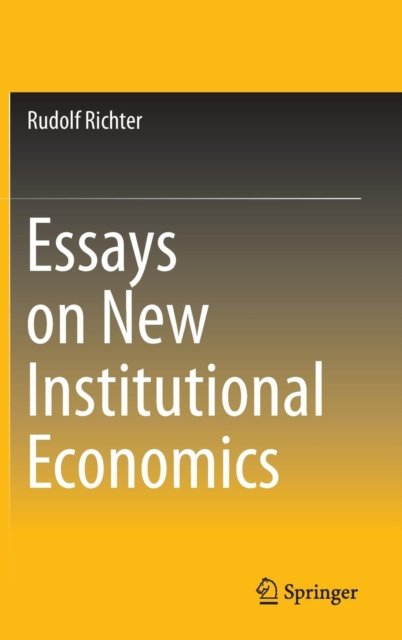 Essays on New Institutional Economics