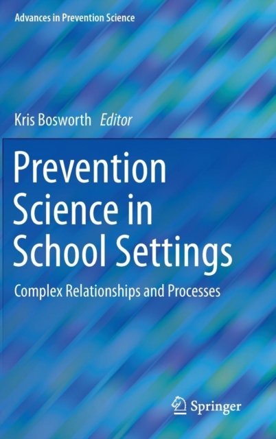 Prevention Science in School Settings