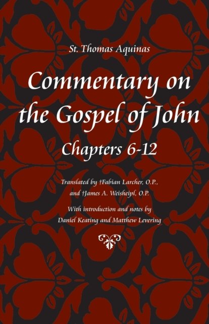 Commentary on the Gospel of John Bks. 6-12