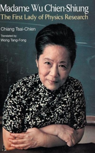 Madame Wu Chien-Shiung