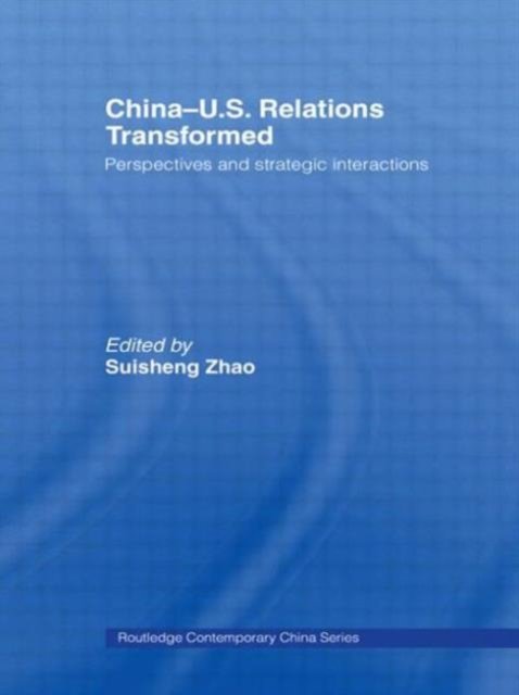 China-US Relations Transformed
