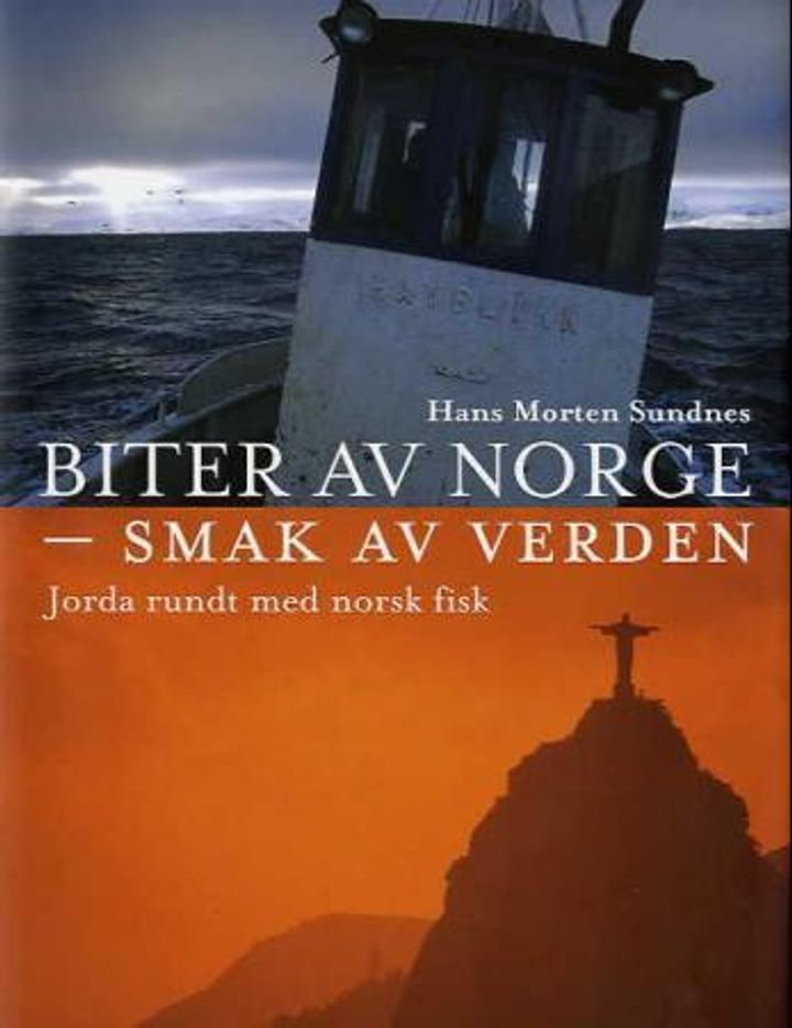 Biter av Norge - smak av verden - jorda rundt med norsk fisk