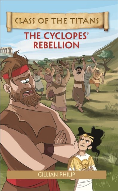 Reading Planet - Class of the Titans: The Cyclopes'' Rebellion - Level 5: Fiction (Mars)