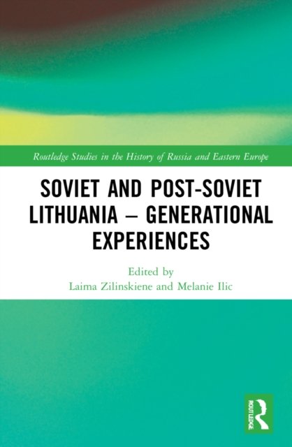 Soviet and Post-soviet Lithuania
