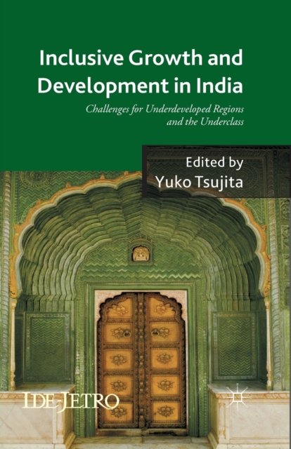 Inclusive Growth and Development in India