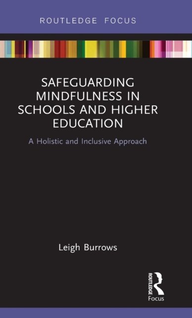 Safeguarding Mindfulness in Schools and Higher Education