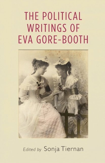 The political writings of Eva Gore-Booth