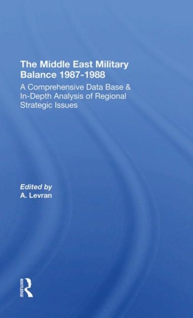 The Middle East Military Balance 1987-1988