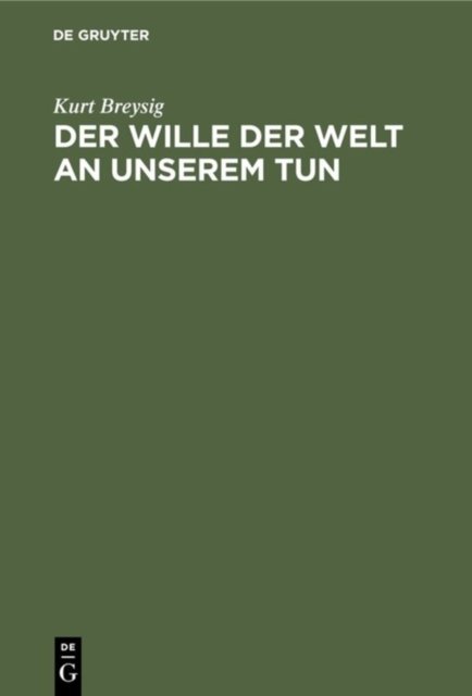 Der Wille Der Welt an Unserem Tun