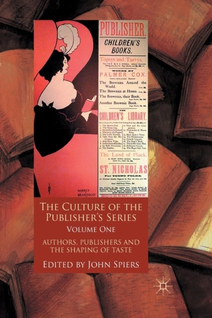 The Culture of the Publisher''s Series, Volume One