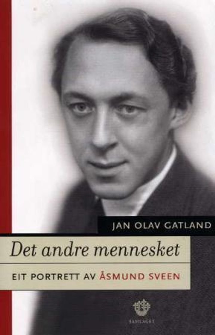 Det andre mennesket - eit portrett av Åsmund Sveen