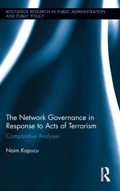 Network Governance in Response to Acts of Terrorism