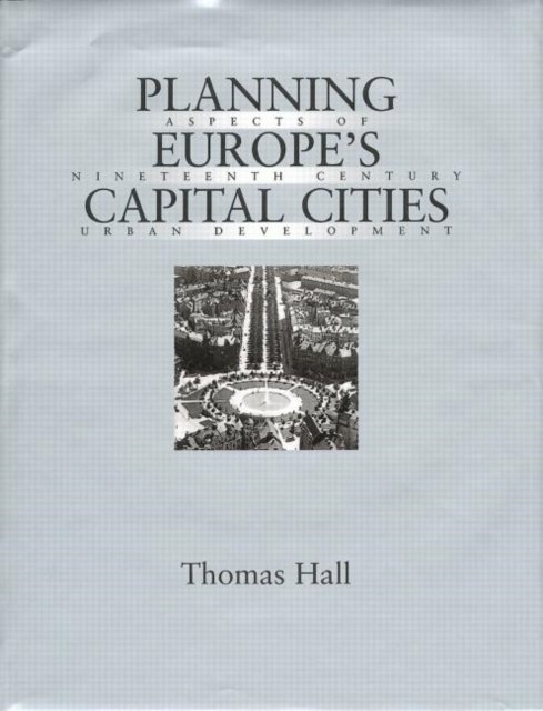 Planning Europe''s Capital Cities