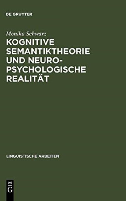 Kognitive Semantiktheorie und neuropsychologische Realitat