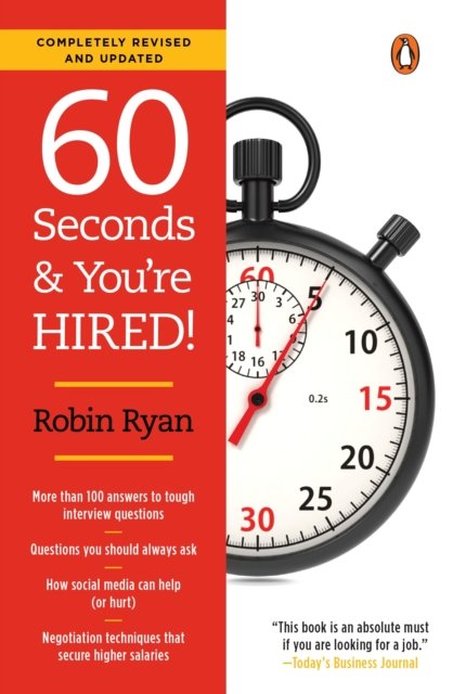 60 Seconds and You''re Hired!: Revised Edition