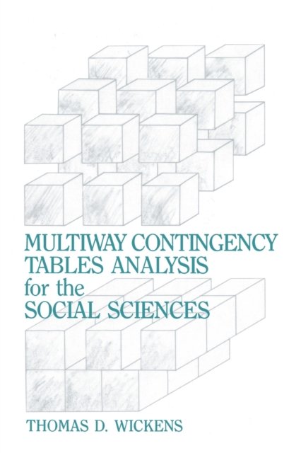 Multiway Contingency Tables Analysis for the Social Sciences