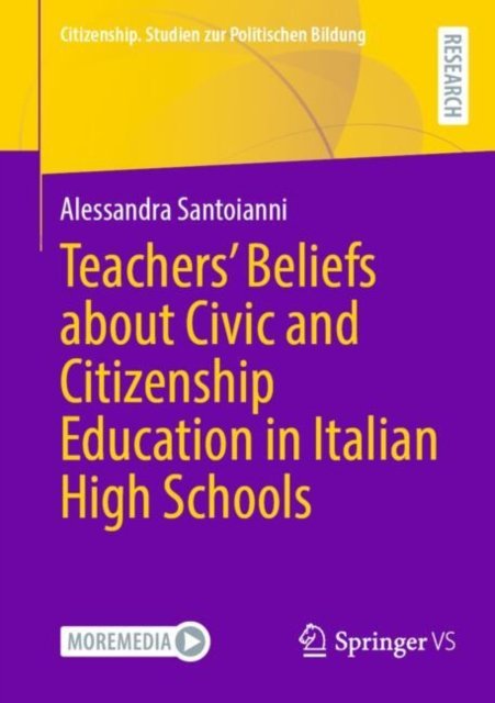 Teachers'' Beliefs About Civic and Citizenship Education in Italian High Schools