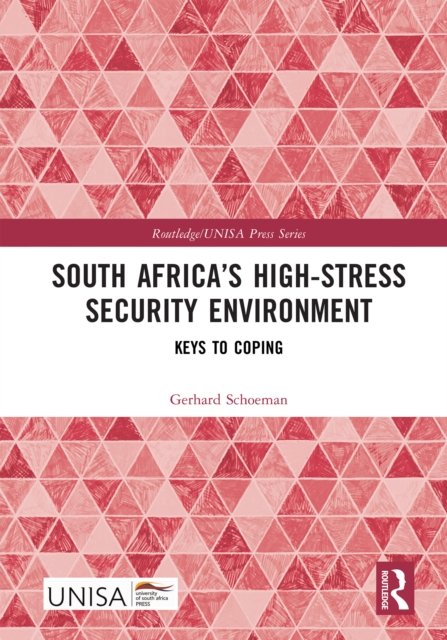 South Africa''s High-Stress Security Environment