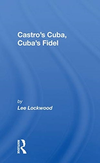 Castro's Cuba, Cuba's Fidel