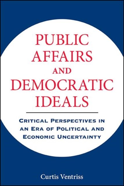 Public Affairs and Democratic Ideals