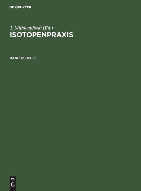Isotopenpraxis. Band 17, Heft 1