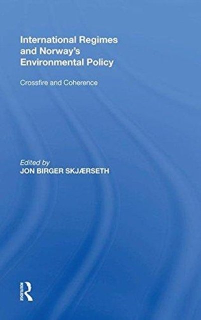 International Regimes and Norway's Environmental Policy