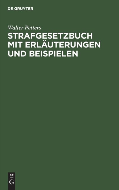 Strafgesetzbuch Mit Erlauterungen Und Beispielen