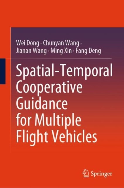 Spatial-temporal Cooperative Guidance for Multiple Flight Vehicles