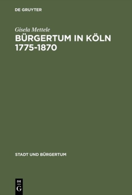 Burgertum in Koln 1775-1870