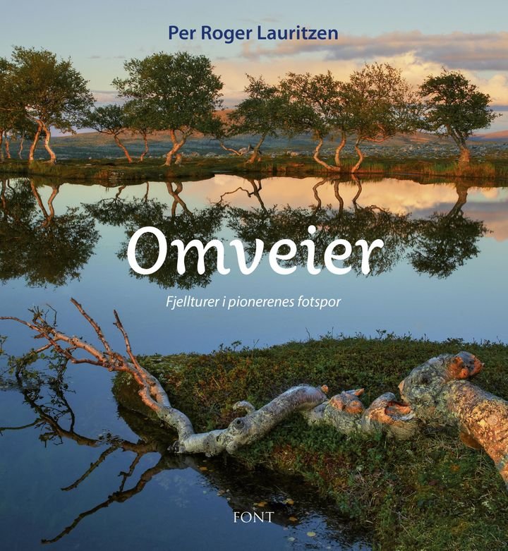 Omveier - fjellturer i pionerenes fotspor