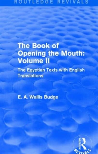 The Book of the Opening of the Mouth: Vol. II (Routledge Revivals)