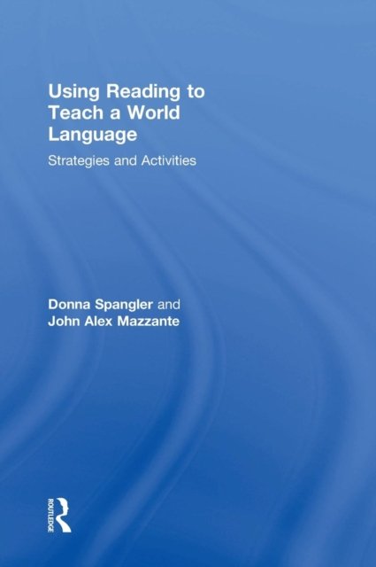 Using Reading to Teach a World Language