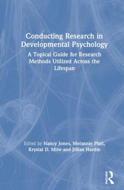 Conducting Research in Developmental Psychology