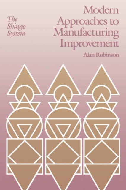 Modern Approaches to Manufacturing Improvement