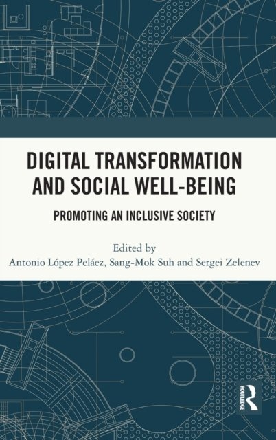 Digital Transformation and Social Well-Being