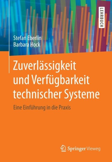 Zuverlassigkeit und Verfugbarkeit technischer Systeme
