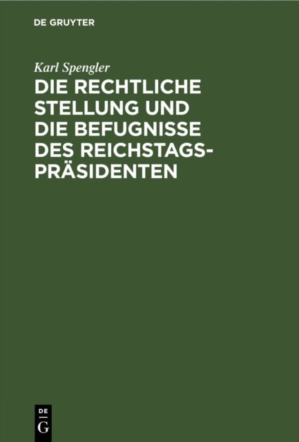 rechtliche Stellung und die Befugnisse des Reichstagspräsidenten