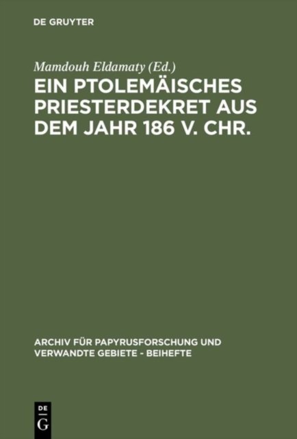Ein ptolemaisches Priesterdekret aus dem Jahr 186 v. Chr.