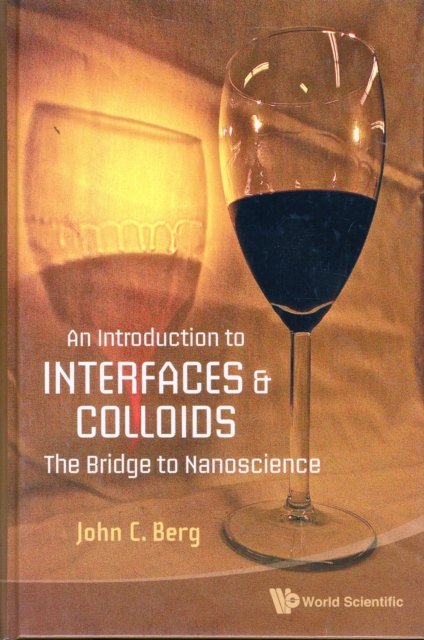 INTRODUCTION TO INTERFACES AND COLLOIDS, AN