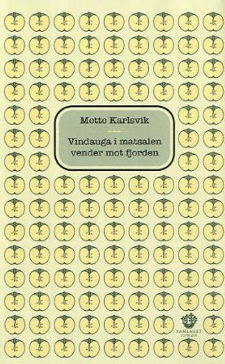Vindauga i matsalen vender mot fjorden - roman