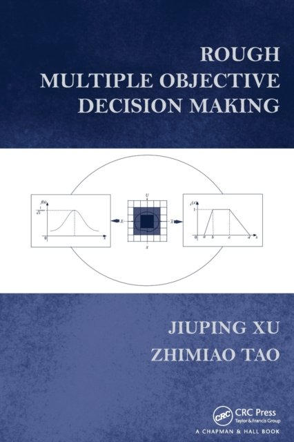 Rough Multiple Objective Decision Making
