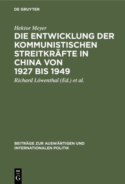Die Entwicklung Der Kommunistischen Streitkrafte in China Von 1927 Bis 1949
