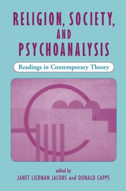 Religion, Society, And Psychoanalysis